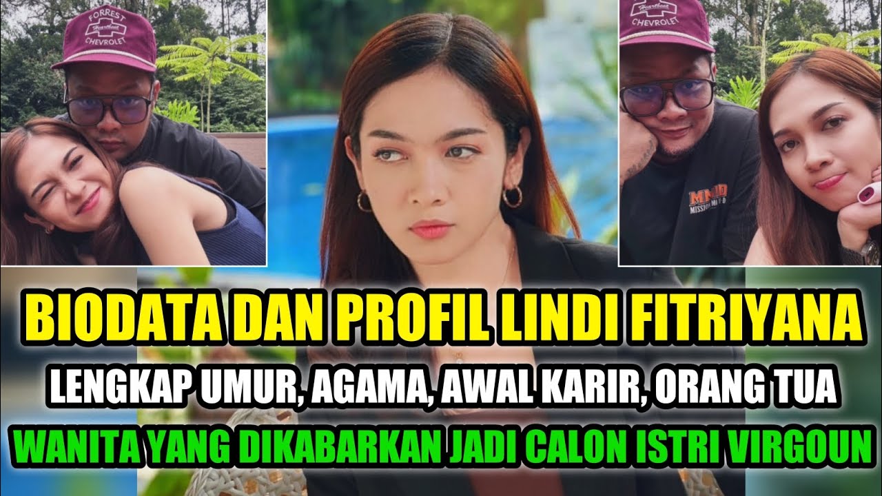 BIODATA DAN PROFIL LINDI FITRIYANA • WANITA YANG DIKABARKAN JADI CALON ISTRI VIRGOUN