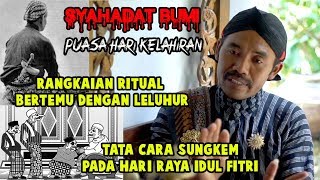 Tata Cara Sungkem Dalam Kejawen, Tirakat untuk Bertemu dengan Leluhur - Mbah Ji