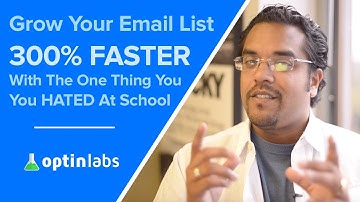 Grow Your Email List 300% Faster With The One Thing You HATED At School