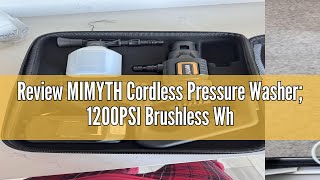 Review MIMYTH Cordless Pressure Washer; 1200PSI Brushless White Cordless Power Washer with Brushless