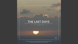 Download lagu The Last Days || ZAMUSIC.ORG