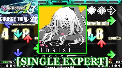 【DDR A3】 insist / Tomoyuki Uchida feat.秋成 [SINGLE EXPERT] 譜面確認+Clap