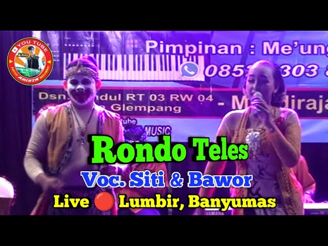 Rondo Teles || Voc. Siti u0026 Bawor || New Arista Music || Banjarnegara || Live 🔴 Lumbir, Banyumas class=