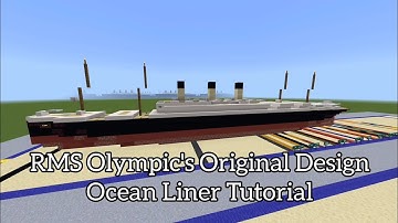 RMS Olympic Class Original Design | Minecraft Tutorial | 1:5 Scale Fictional Ocean Liner