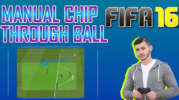FIFA 16 ATTACKING TUTORIAL - MANUAL CHIP THROUGH BALL