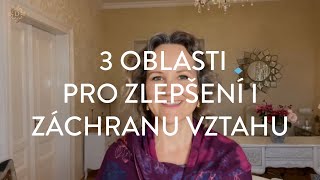 DENISA ŘÍHA PALEČKOVÁ - 3 oblasti pro zlepšení i záchranu vztahu