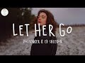 Passenger ft. Ed Sheeran - Let Her Go (Lyric Video)