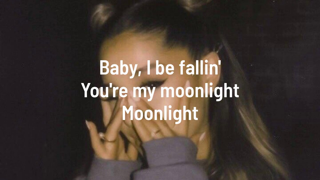 moonlight lyrics ariana grande