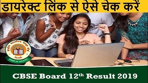 CBSE Board Class 12 Results 2019 DECLARED, CHECK ON cbse.nic.in