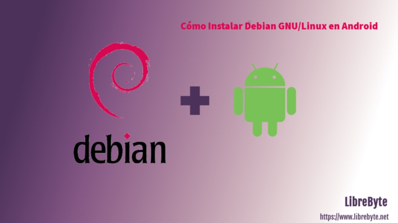 ¿Cómo instalar Debian en Android? - YouTube