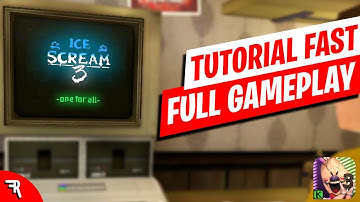 NEW VERSION!! Ice Scream 3 Tutorial Fast - Full Gameplay No Commentary