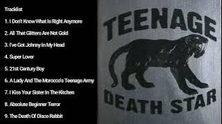 TEENAGE DEATH STAR - LONGWAY TO NOWHERE FULL ALBUM (2008)