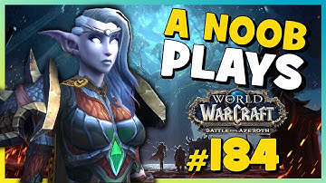 A Noob Plays WORLD OF WARCRAFT ► Part 184