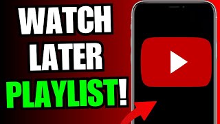 How To Find Watch Later Playlist On YouTube (Full Guide)