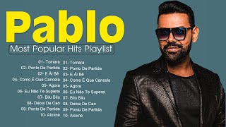 Pablo Greatest Hits 2024 - Pop Music Mix - Top 10 Hits Of All Time