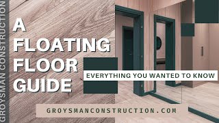 A Floating Floor Guide: Everything You Wanted To Know - Home Remodeling, San Diego