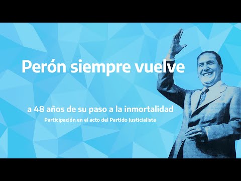 Participación en el acto por los 48 años del paso a la inmortalidad de Juan Domingo Perón.