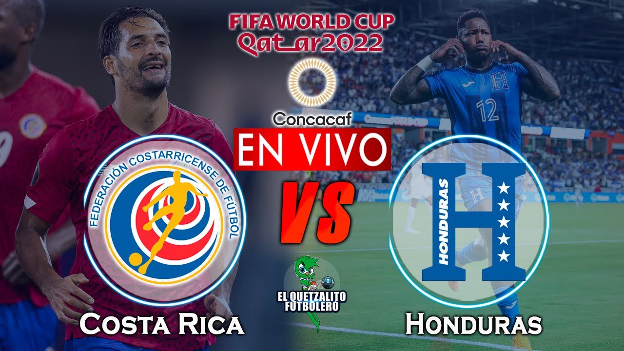 Costa Rica Vs Honduras EN VIVO, Eliminatorias Concacaf Rumbo a Qatar