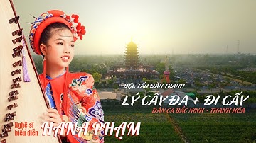 Mashup Lý Cây Đa + Đi Cấy - Biểu diễn: Hana Phạm - Độc tấu đàn tranh