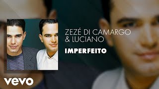 Video-Miniaturansicht von „Zezé Di Camargo & Luciano - Imperfeito (Áudio Oficial)“