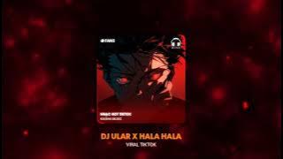 DJ ULAR X HALA HIDING SLOW | Nhạc Hot TikTok ♫