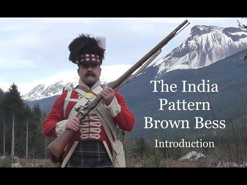The India Pattern Brown Bess:  An Introduction