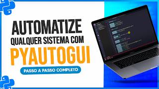 Pyautogui  Automatize Qualquer Sistema com Python [Passo a Passo]