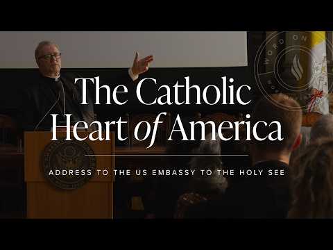 The Catholic Heart of America – Bishop Barron's Address to the US Embassy to the Holy See