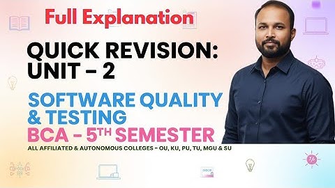 Softwarekwaliteit en testen UNIT 2 Snelle revisie Korte en lange imp-vragen 2025-26 BCA V 5e seme...