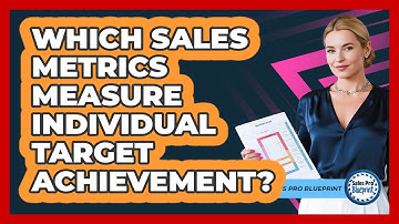 Which Sales Metrics Measure Individual Target Achievement?