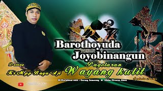 PENTAS BUDAYA WAYANG KULIT KI MPP BAYU AJI LAKON BAROTHOYUDA JOYOBINANGUN (REC)