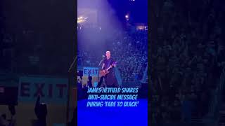 James’ Special Message During ‘Fade To Black’ Live at M72 Tour Phoenix AZ 9/1/23.