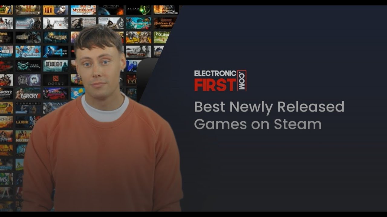 Best 10 newly released games on Steam - Electronic First