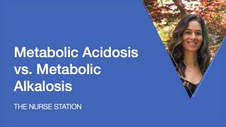 Metabolic Acidosis vs. Metabolic Alkalosis