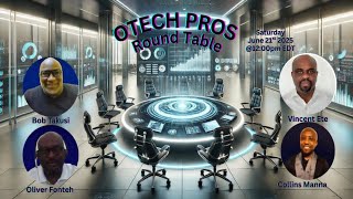 OTECH PROS Round Table -  “ There is no Shortcut to Success.”