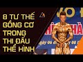 Hướng dẫn Posing thi đấu BODYBUILDING//8 Tư thế gồng cơ trong thi đấu.