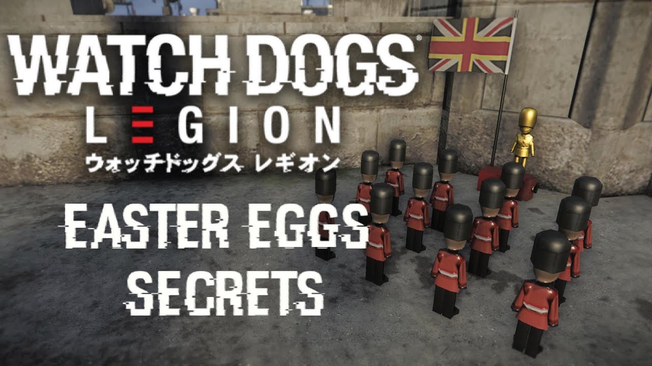 ウォッチドッグス レギオン イースターエッグまとめ Part 1 ７ヶ所 Watch Dogs Legion Eastereggs Secrets Part 1 Youtube
