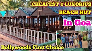Cheapest and Luxorius Beach Hut in South Goa Palolem beach || Budget Hotels in Goa || SunBath