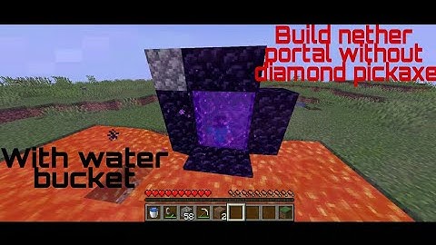 How to build nether portal without diamond pickaxe | With WATER BUCKET!!!