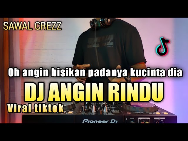 DJ OH ANGIN BISIKAN PADANYA SLOW REMIX VIRAL TIKTOK TERBARU 2021 FULL BASS | ANGIN RINDU class=