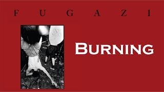 Fugazi - Burning [Lyrics]