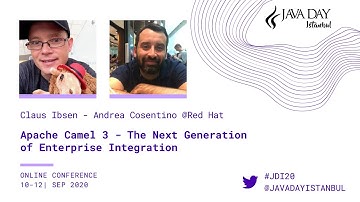 Apache Camel 3 - The Next Gen. of Enterprise Integration - Claus Ibsen & Andrea Cosentino - JDI 2020
