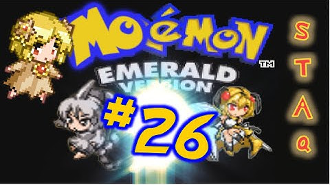 Moemon Emerald - Part 26: STAQing the Deck