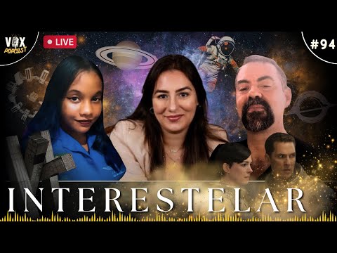 Astrolinxy X Cristian Targueta X Ana Lara Vilar | Explicando Interestelar | Vox Popcast #94