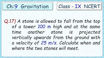 Pg-111 Q.17) A stone is allowed to fall from the top of a tower 100m high & at the same time another