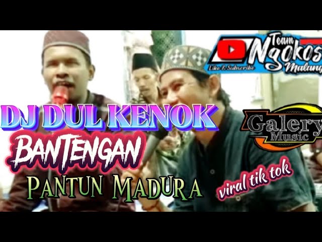 DJ DULKENOK BANTENGAN II Pantun Madura II Viral tik tok class=