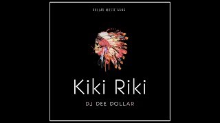 DJ Dee Dollar - Kiki Riki (Drum Refix) [ Audio]