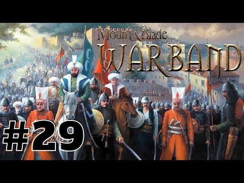 Mount & Blade Warband Modlu türkçe oynanış/bölüm #29 ( Memlük Süvarileri )