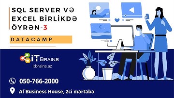 DATACAMP- MS EXCEL VƏ MS SQL SERVER-3 ORXAN MƏMMƏDOV