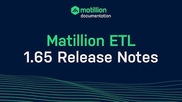 Matillion ETL | 1.65 Release Notes